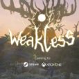 weakless game date news